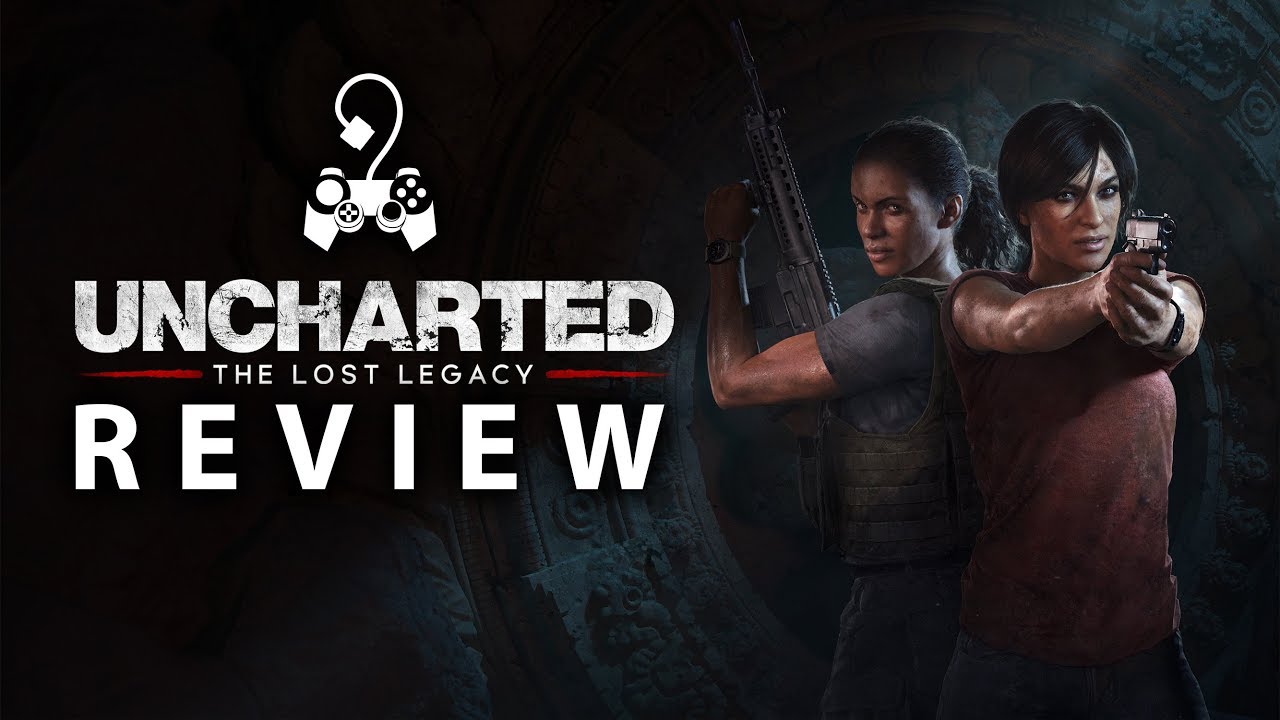 Uncharted: The Lost Legacy - Suggestive Review